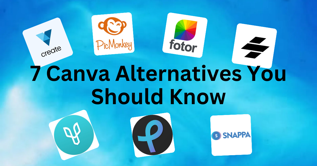 7-Canva-Alternatives-You-Should-Know