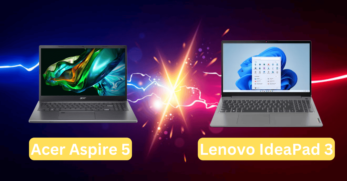 Acer Aspire 5 vs. Lenovo IdeaPad 3
