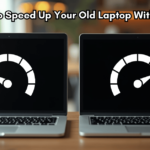 Best Way To Speed Up Your Old Laptop Without Money