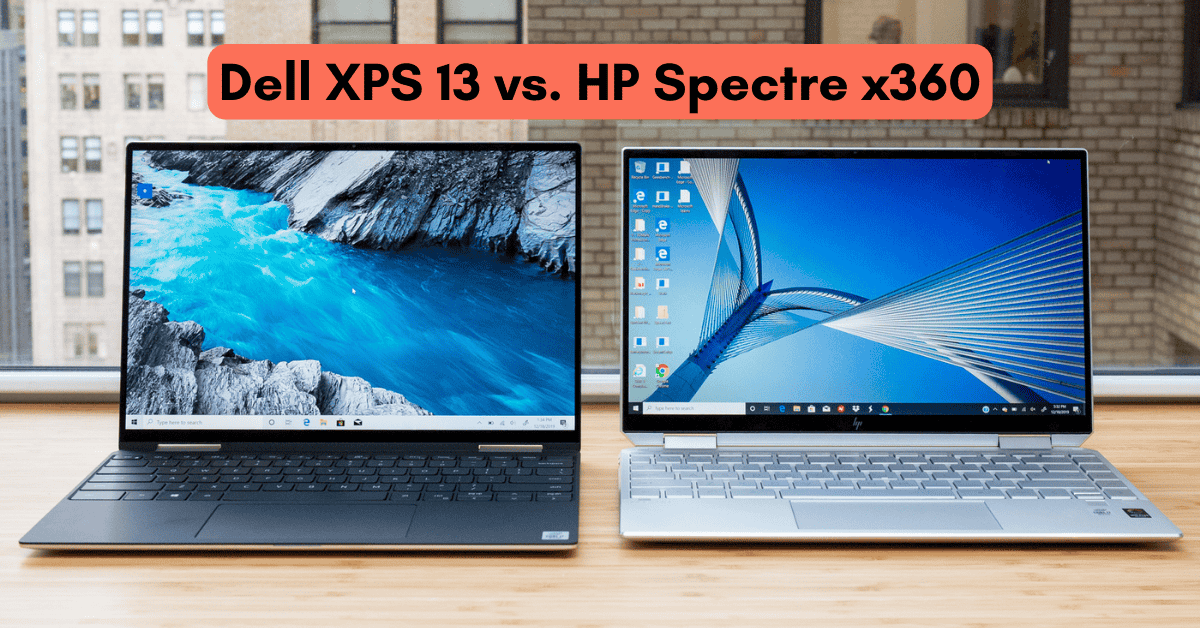 Dell XPS 13 vs. HP Spectre x360