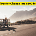 How I Turned Pocket Change Into $500 for a Road Trip
