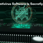 Why Your Antivirus Software Is Secretly Failing You