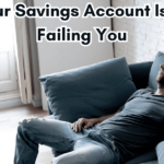 Why Your Savings Account Is Quietly Failing You
